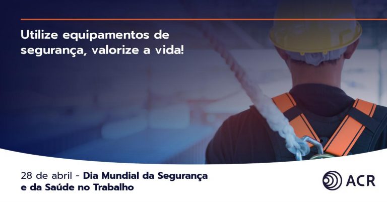 Dia Mundial da Segurança e Saúde no Trabalho