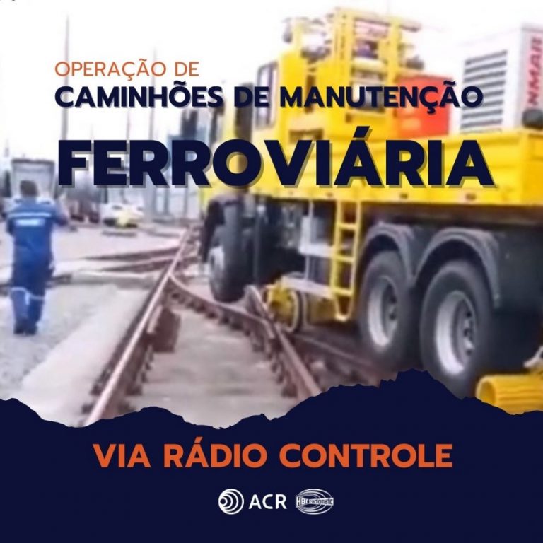 Operação de Caminhão de Manutenção Ferroviária Via Rádio Controle