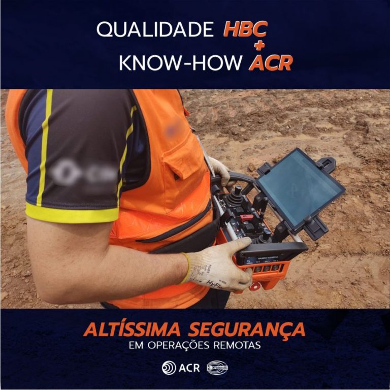 Qualidade HBC + Know-How ACR | Altíssima segurança em operações remotas